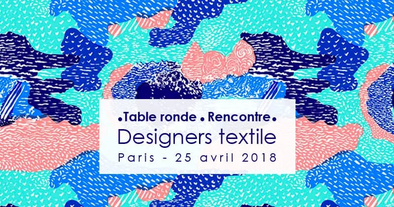 Table ronde et rencontre des designers textile textileaddict