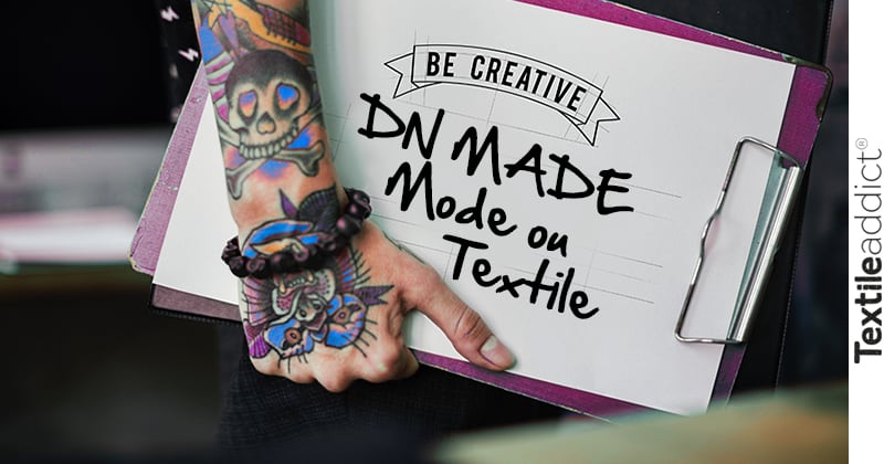 DN MADE designer textile ou styliste de mode - comment postuler_TextileAddict