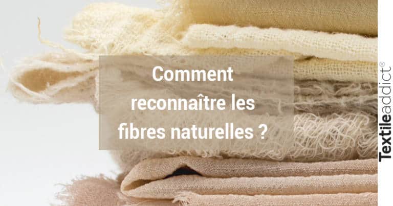 reconnaitre fibres naturelles textileaddict