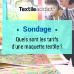 sondage tarifs maquette textile