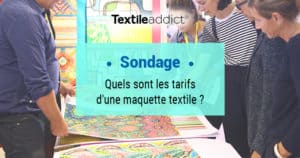 sondage tarifs maquette textile